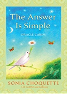 The Answer is Simple Oracle Cards | Sonia Choquette